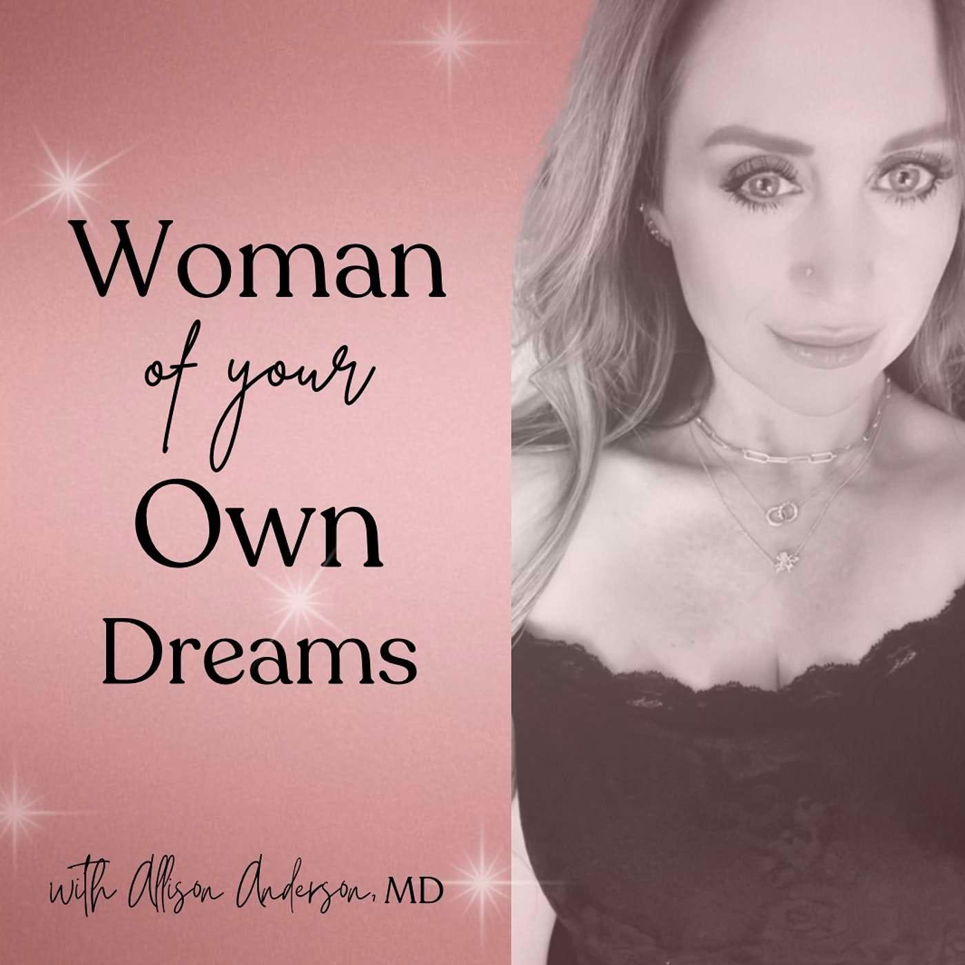 Woman of Your Own Dreams