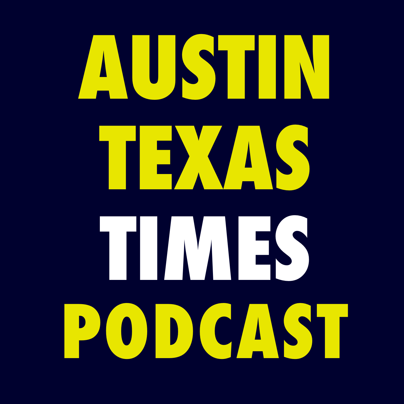Episode #1 of The Austin Texas Times Podcast with special guest Brad Swail