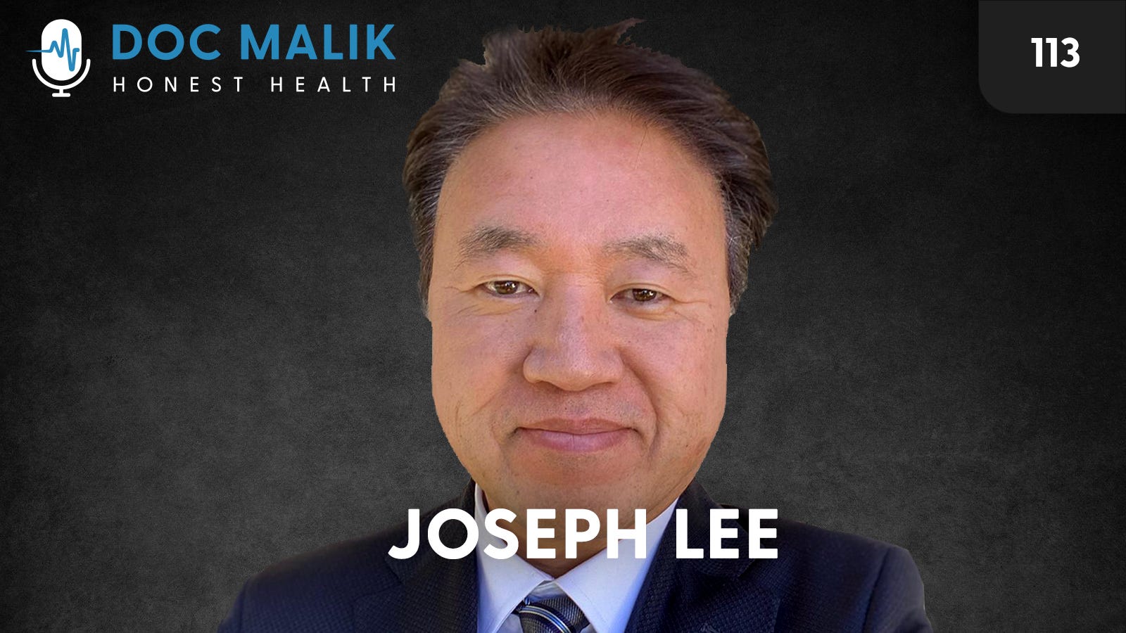 #113 - Dr Joseph Lee MD Discusses His String Theory Regarding Why mRNA Jabs Cause Clots, Cults And More