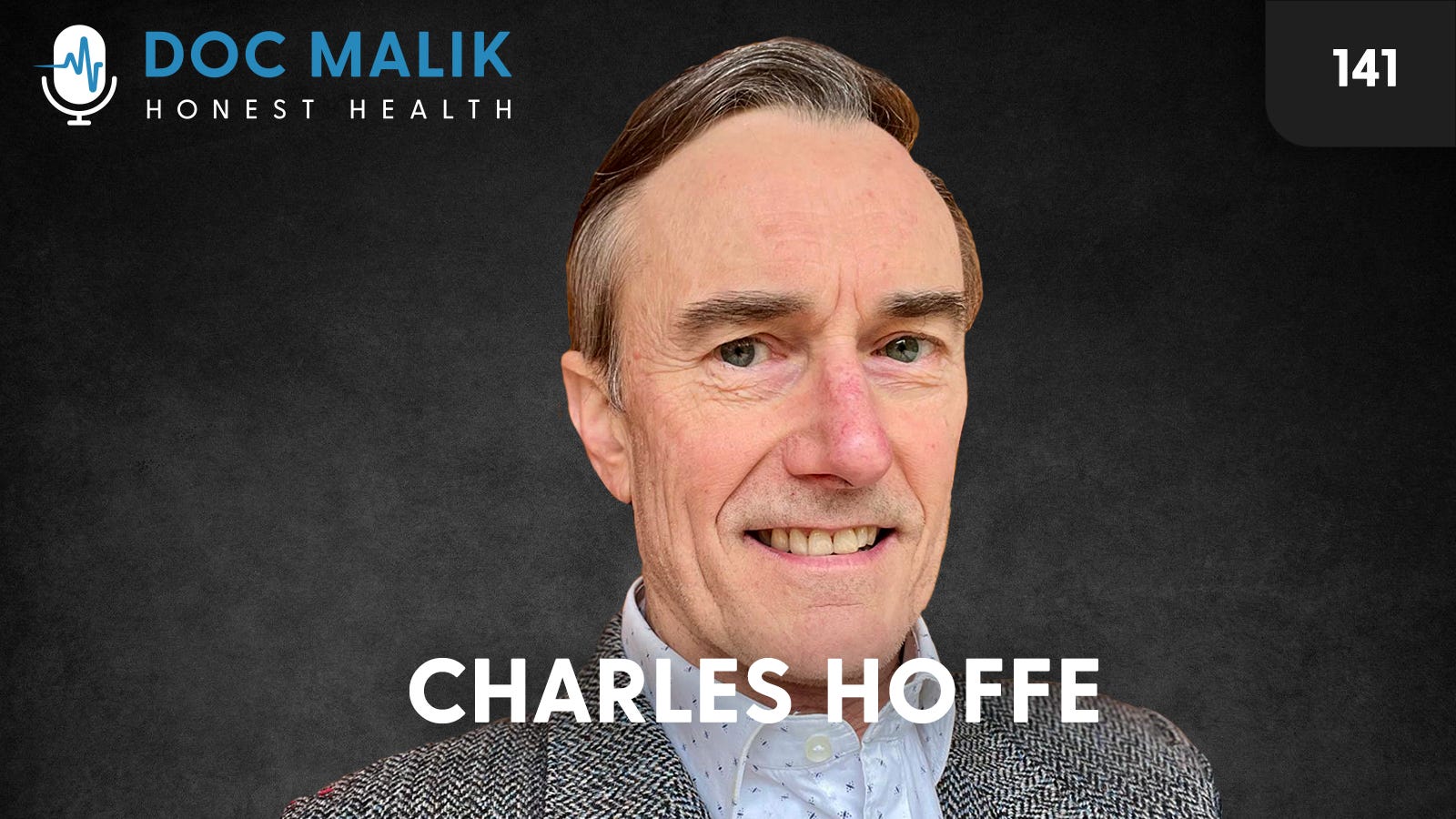 #141 - Dr Charles Hoffe, A Persecuted Ethical Doctor Or Dangerous Misinformation Spreader?