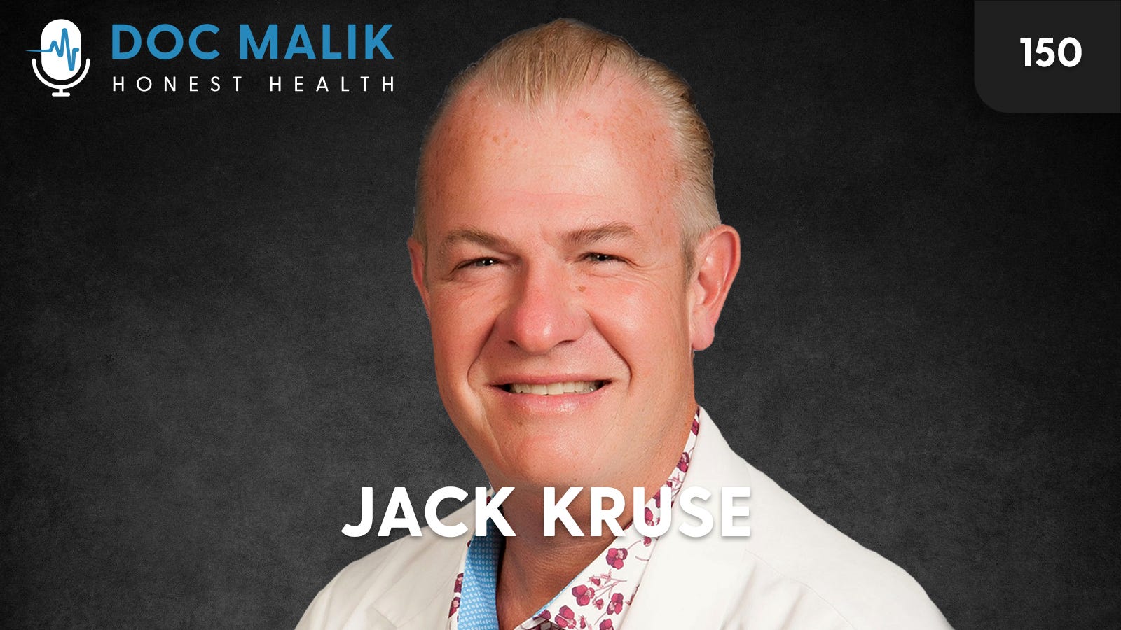 #150 - Jack Kruse And Decentralised Medicine