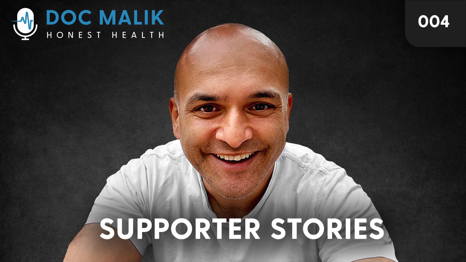 #004 - Supporter Stories
