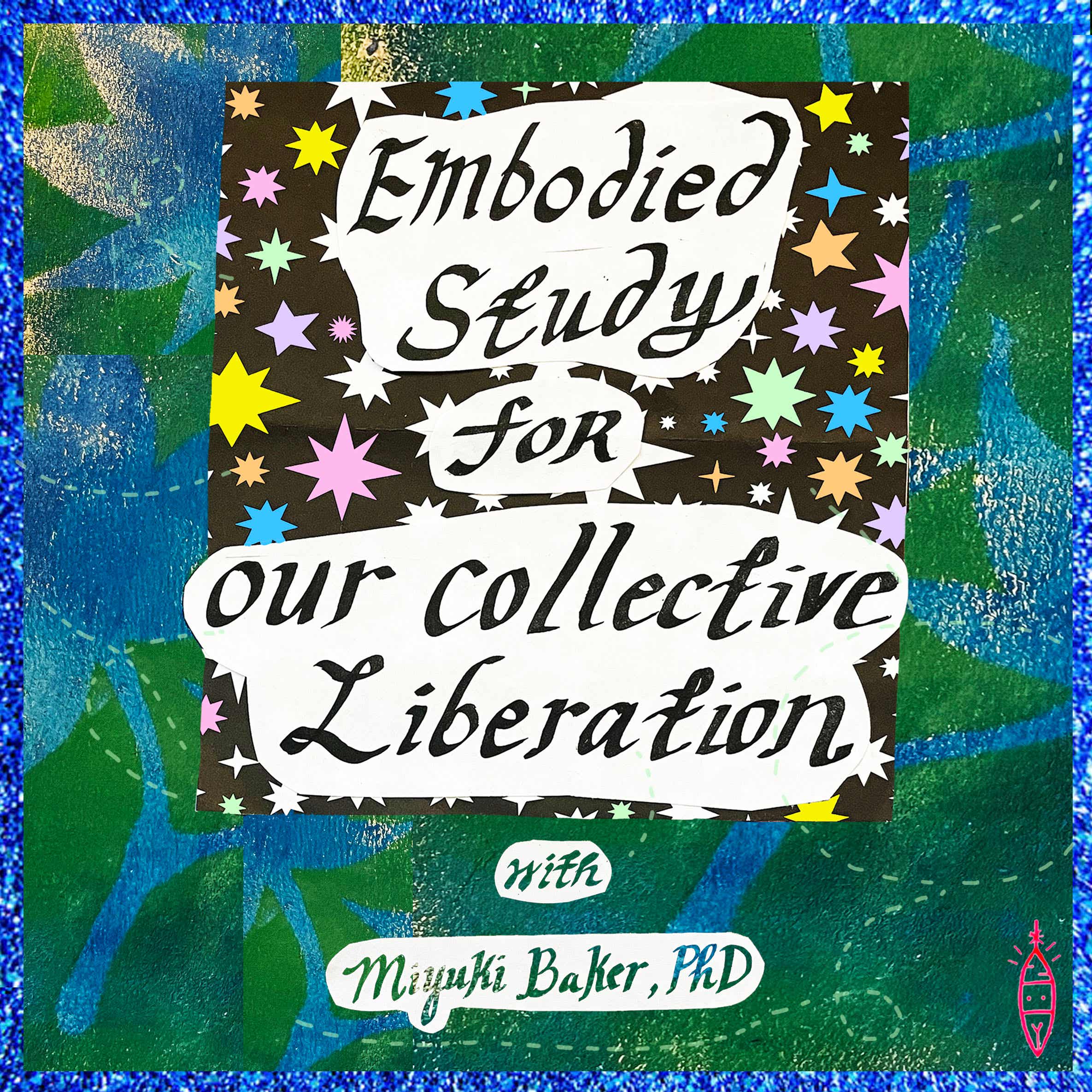 Embodied Study for Our Collective Liberation cover art
