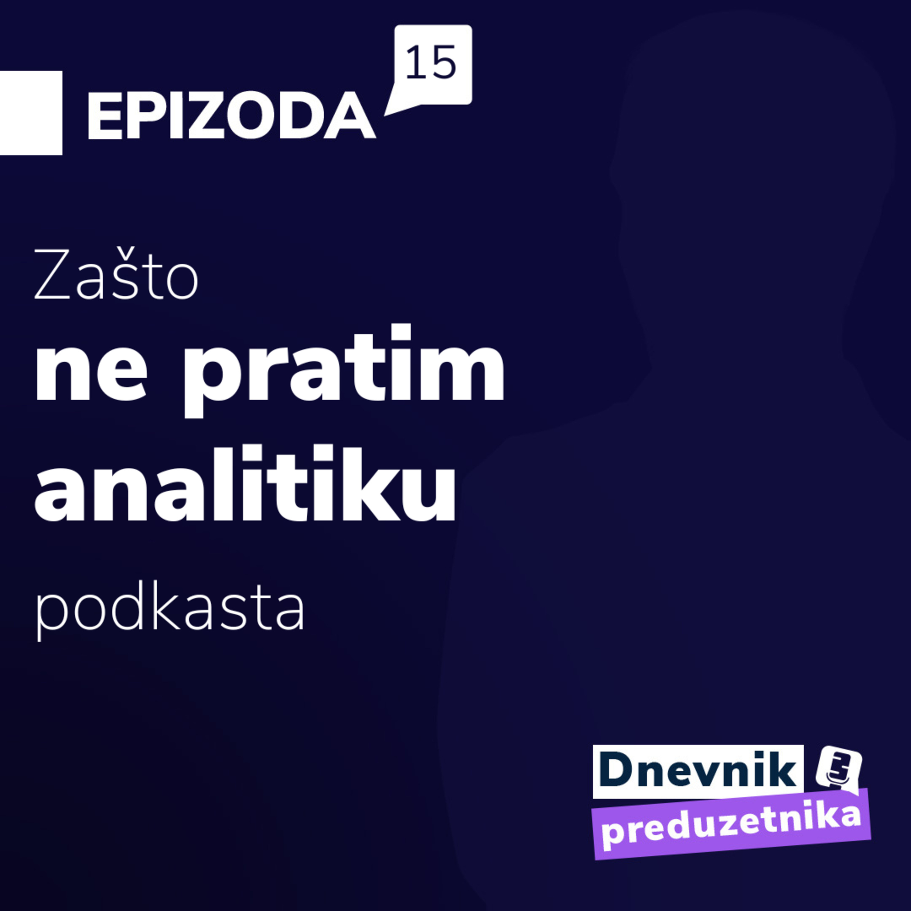 Zašto ne pratim analitiku podkasta? episode artwork