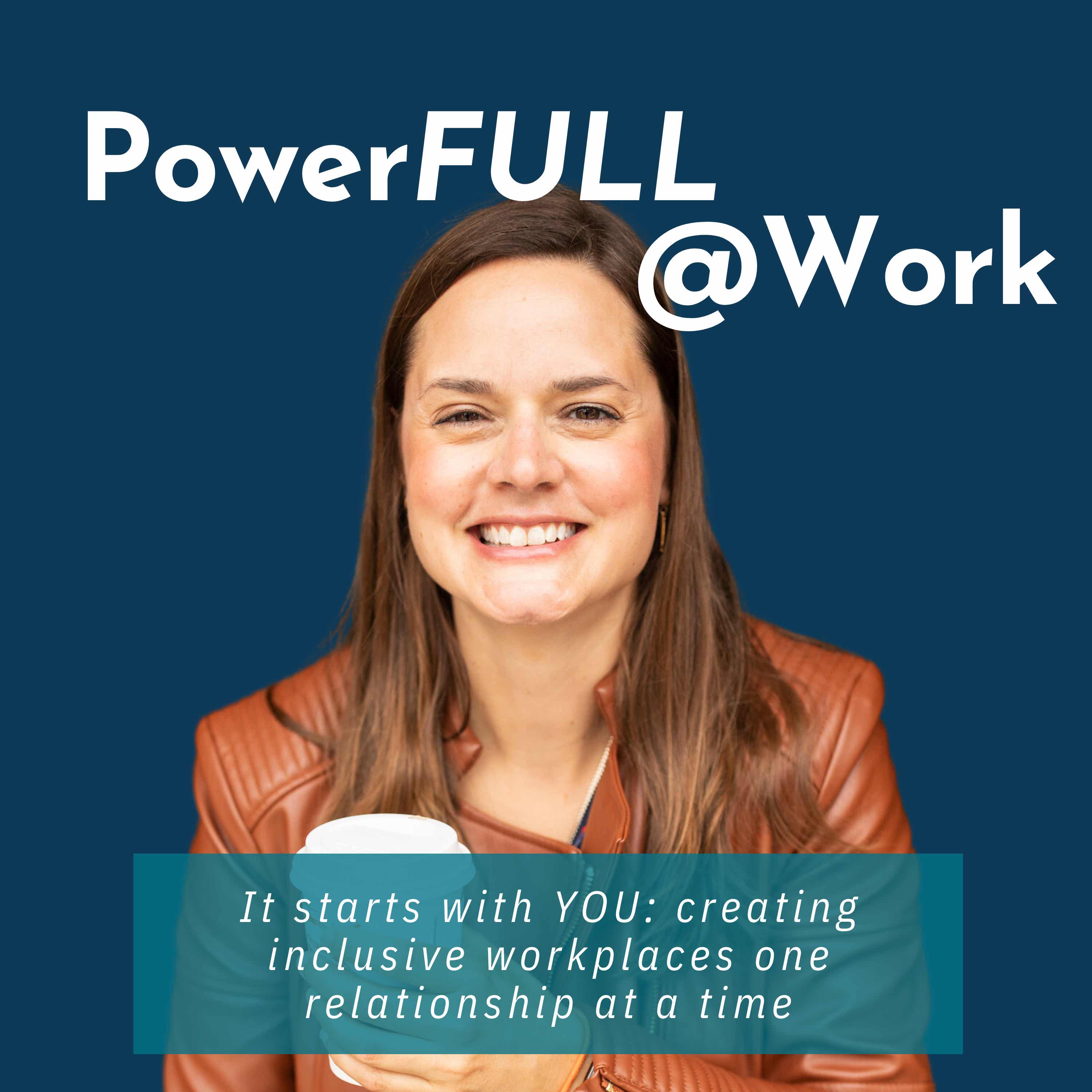 PowerFULL@Work by Empower2Retain