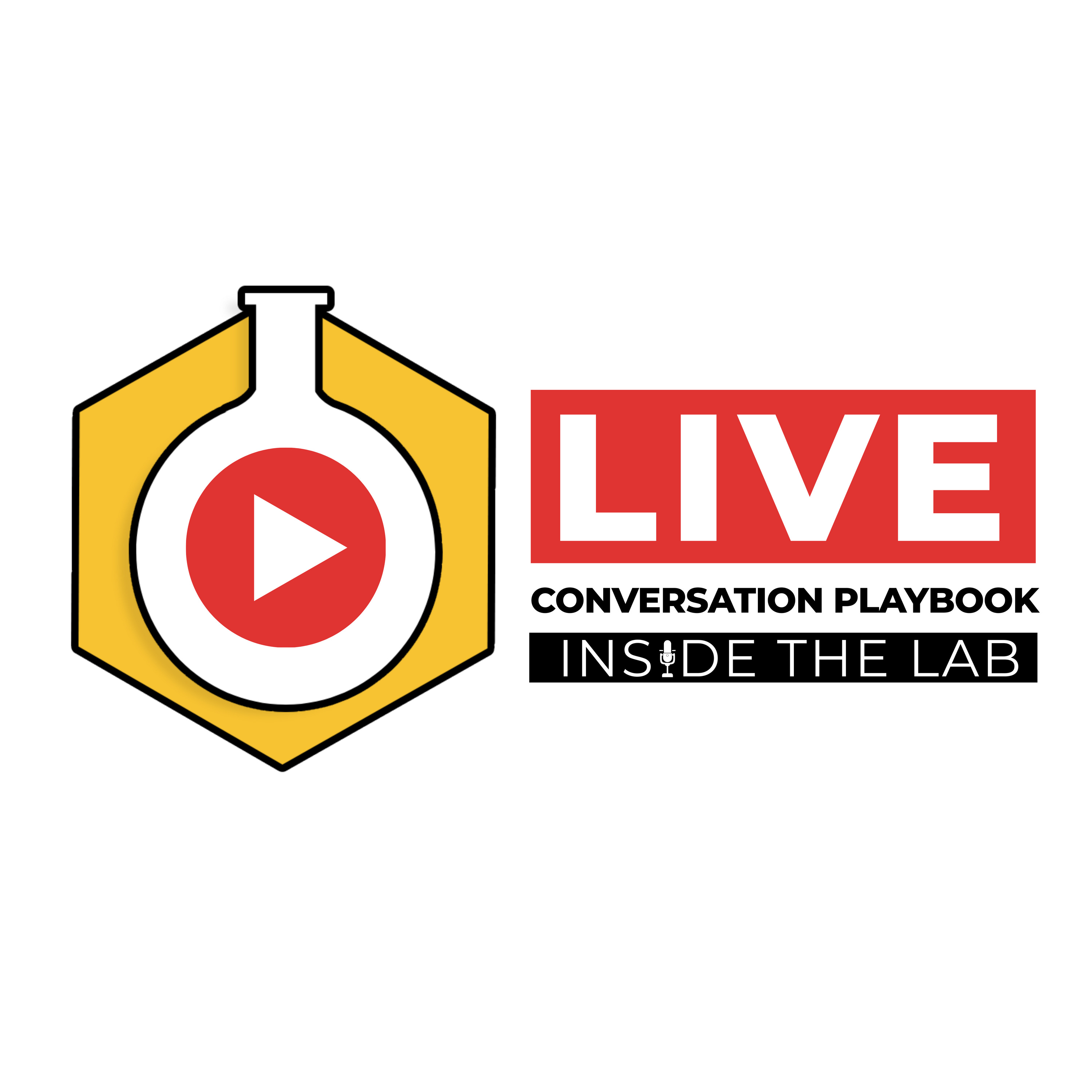 Inside the Lab: The Live Conversation Playbook