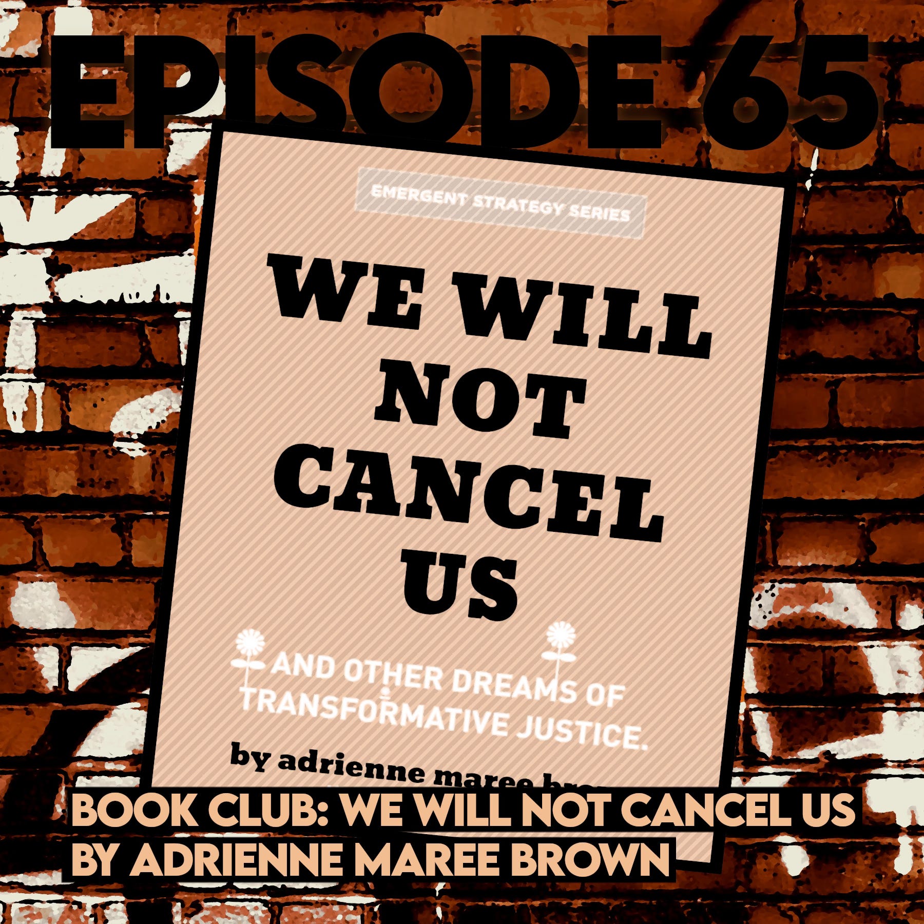 Book Club: We Will Not Cancel Us by adrienne maree brown