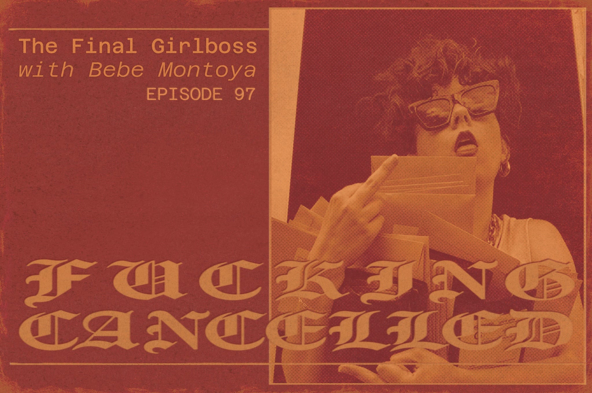 The Final Girlboss with Bebe Montoya episode artwork