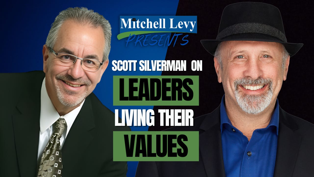 Scott Silverman on Leaders LIVING Their Values
