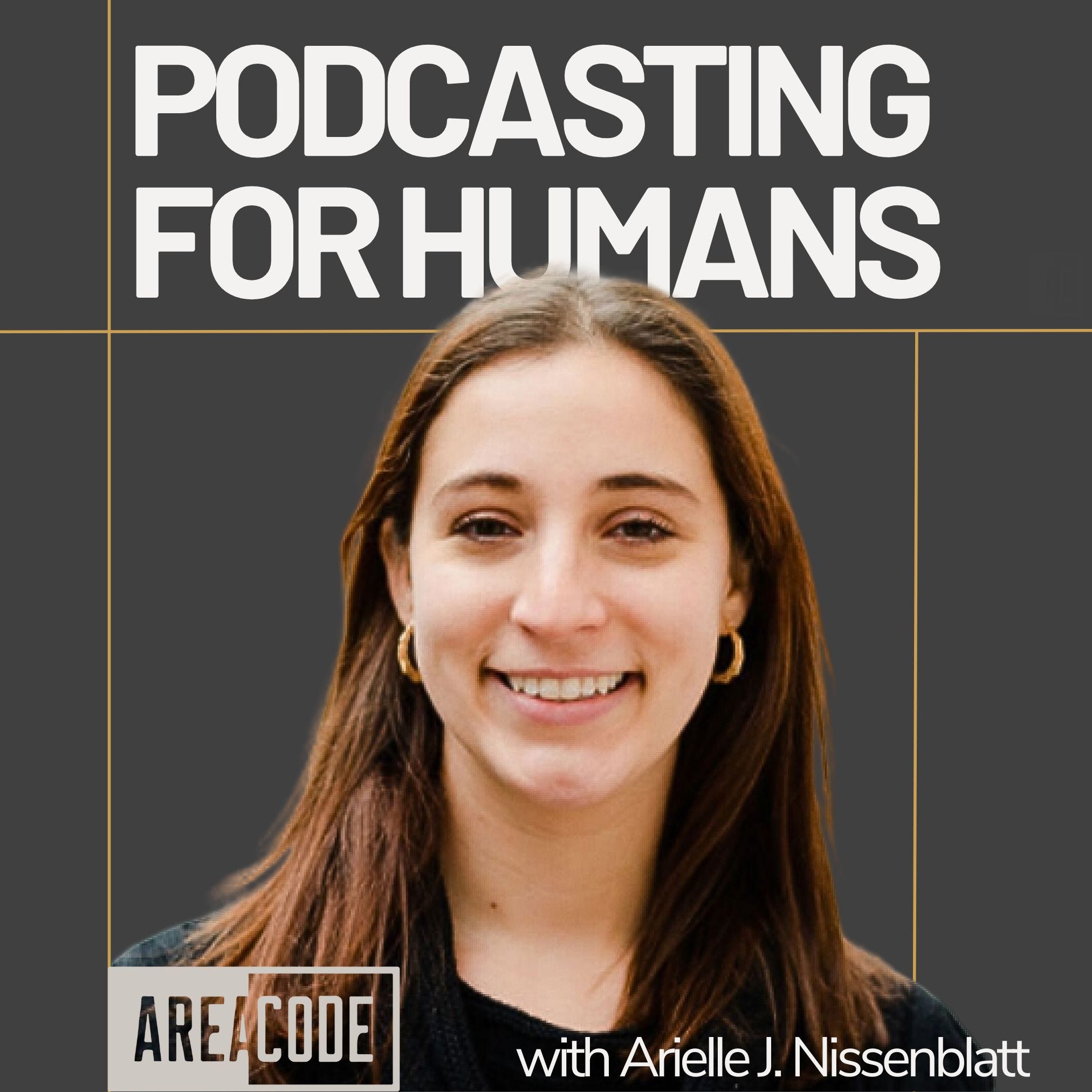 Do Podcast Listeners Have Podcast Overload? with Arielle Nissenblatt