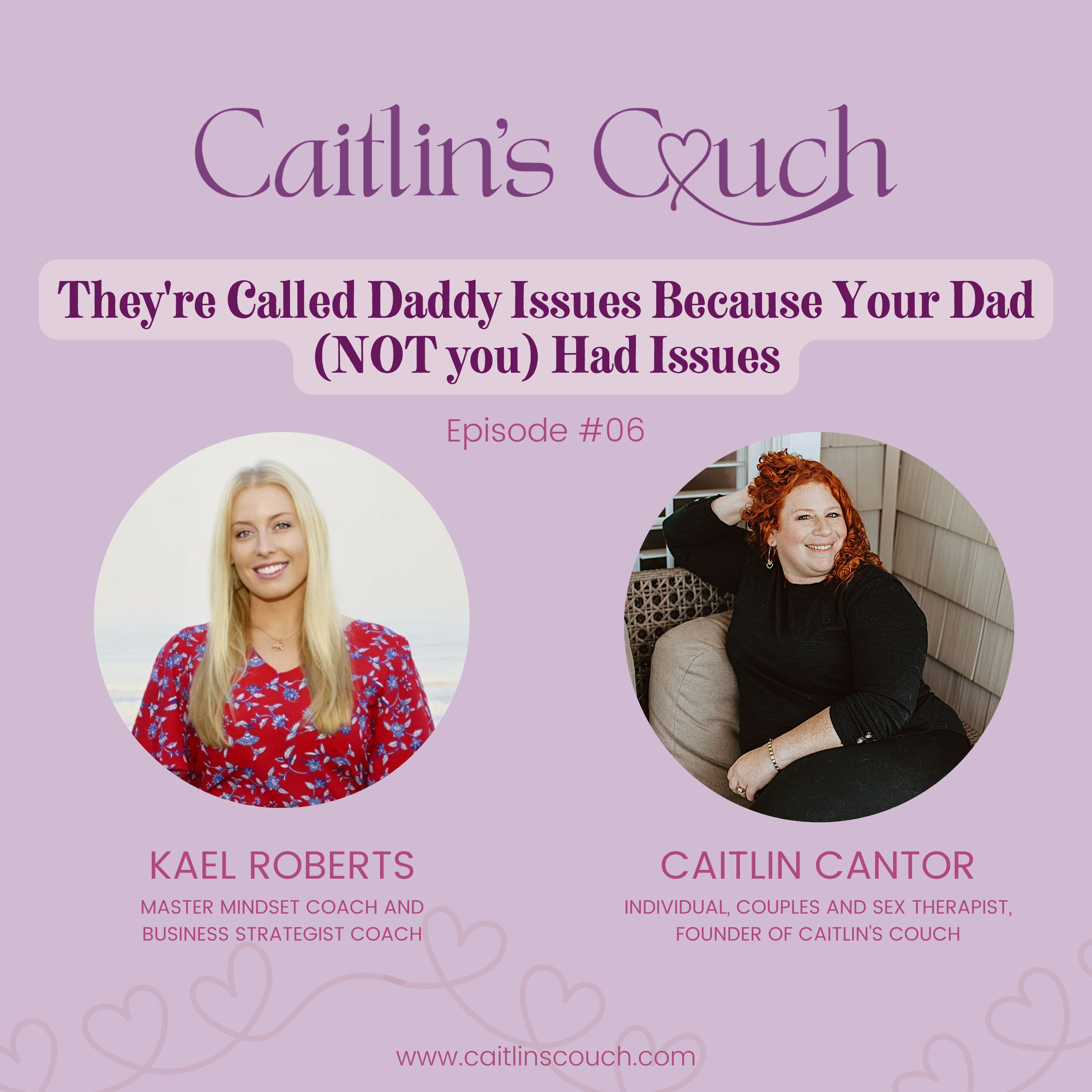 Episode #6: They're Called Daddy Issues Because Your Dad (NOT you) Had Issues episode artwork