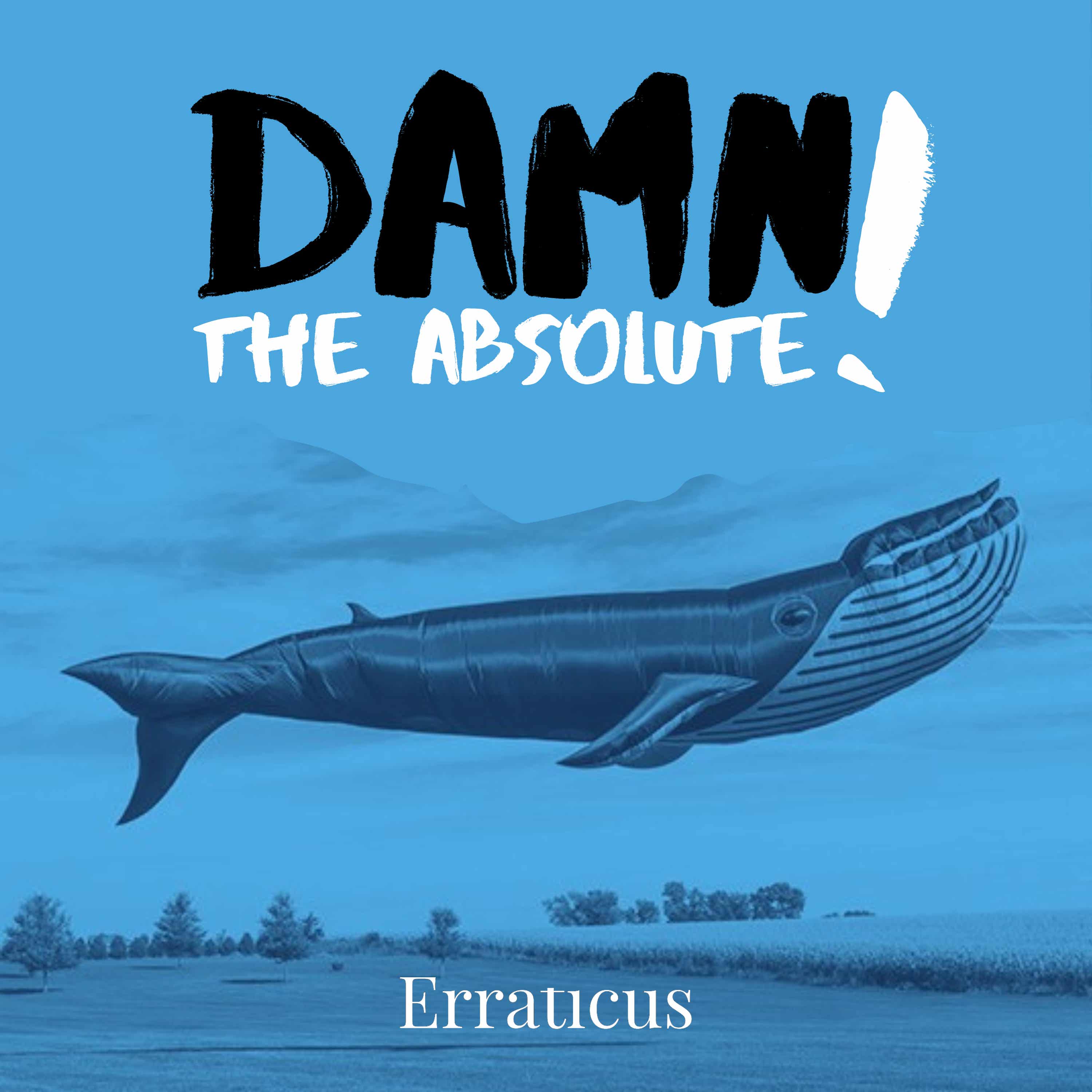Damn the Absolute! Image