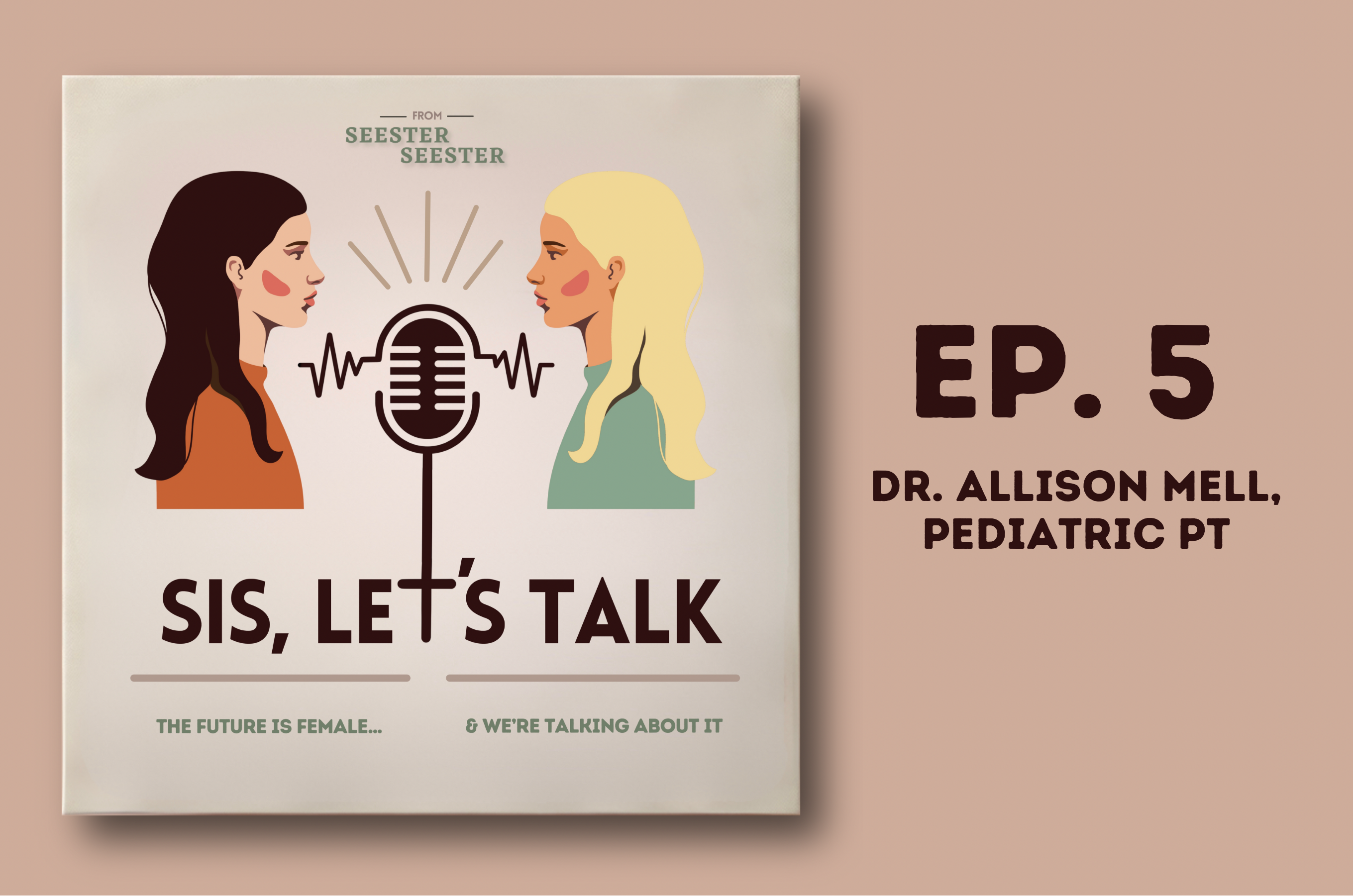 “Sis, Let’s Talk” Ep 5 | Dr. Allison Mell episode artwork