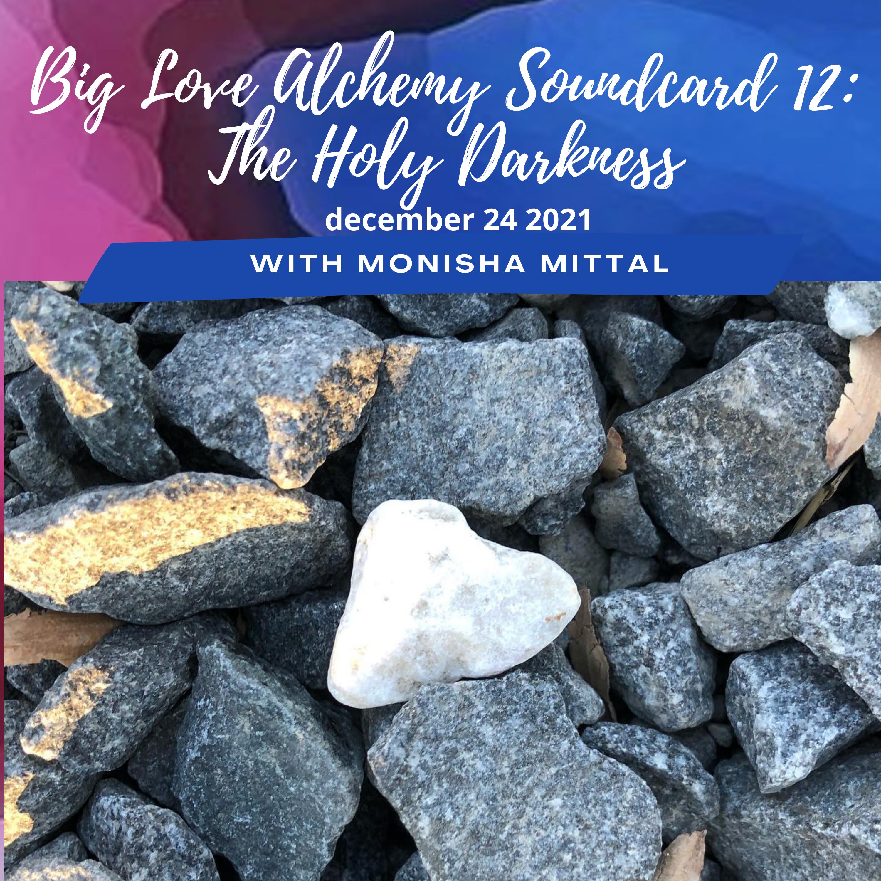 Big Love Alchemy: Embodying Your Heart with Monisha Mittal