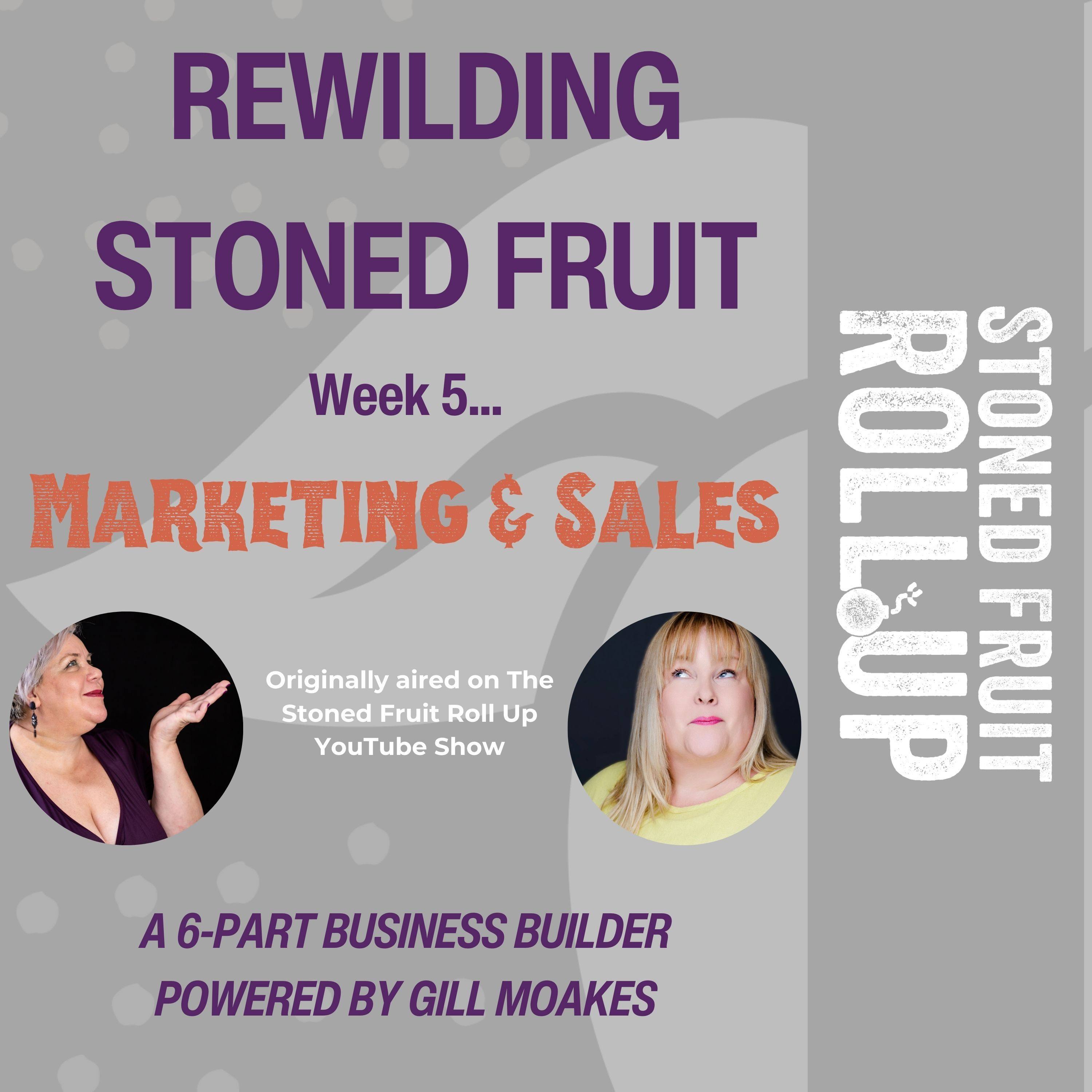 Bonus Series: Rewilding Stoned Fruit - Episode 5: Marketing & Sales episode artwork