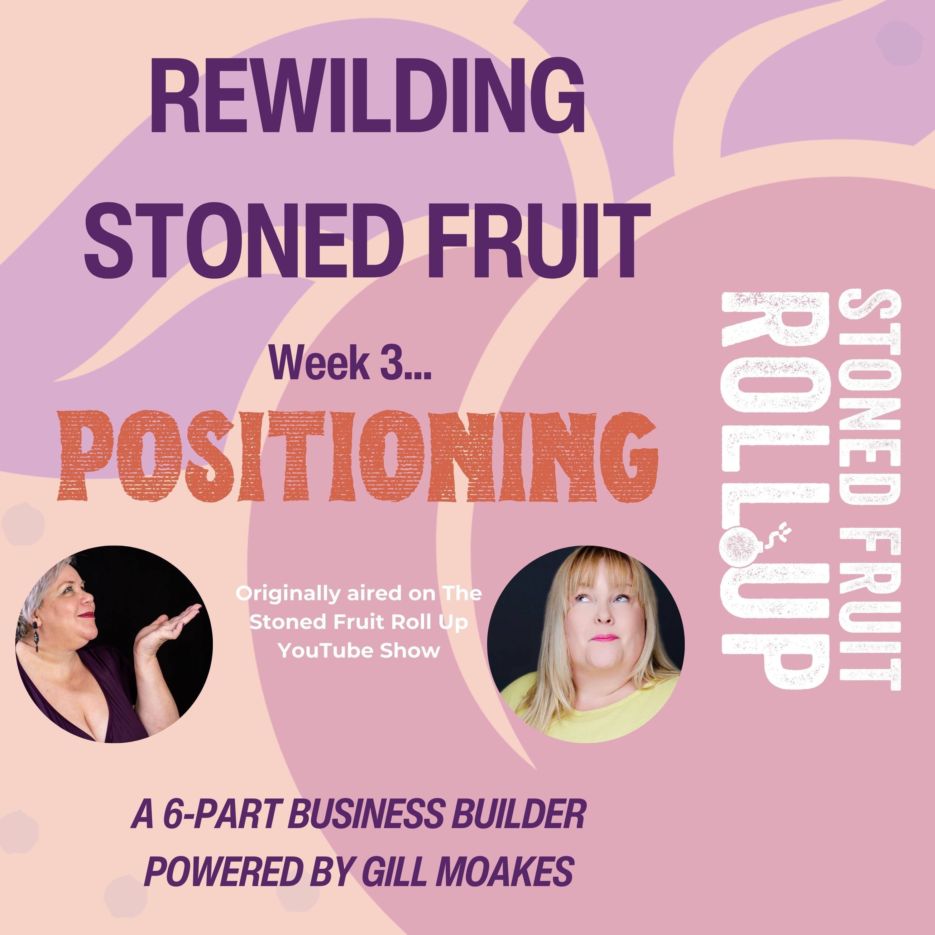 Bonus Series: Rewilding Stoned Fruit - Episode 3: Positioning episode artwork