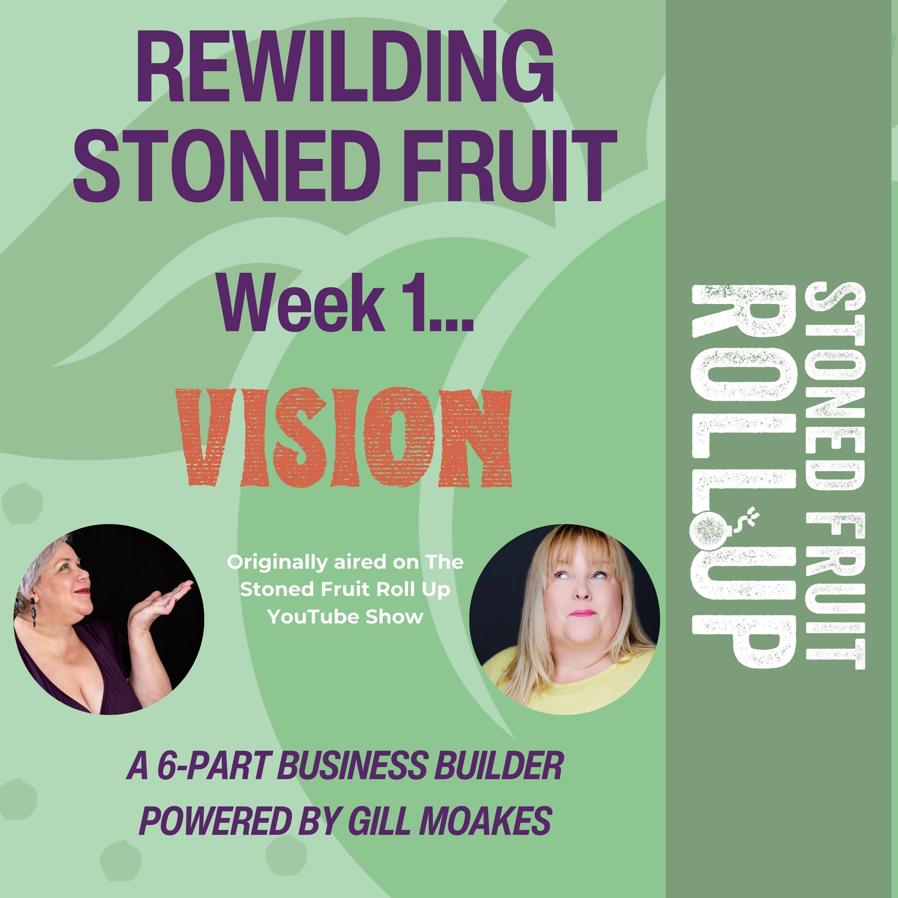 Bonus Series: Rewilding Stoned Fruit - Episode 1: Vision episode artwork