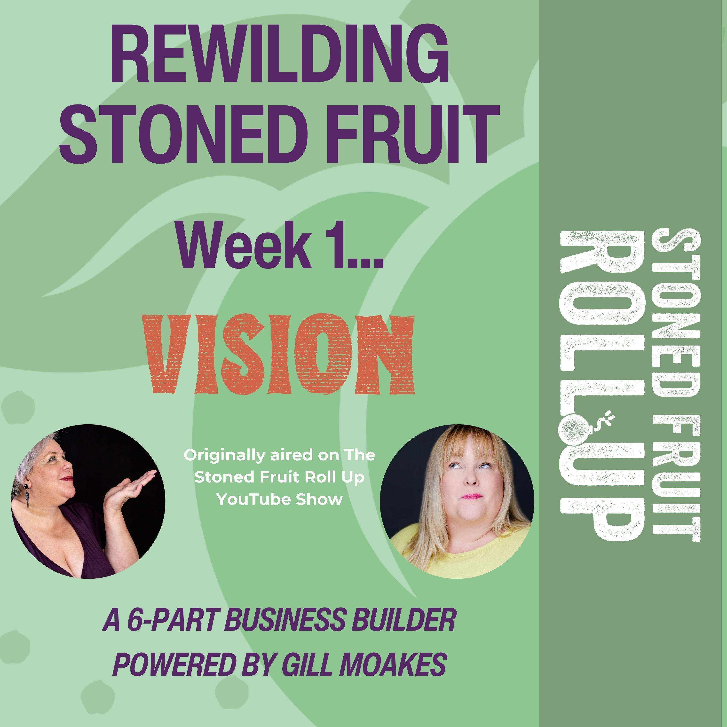 Bonus Series: Rewilding Stoned Fruit - Episode 1: Vision episode artwork