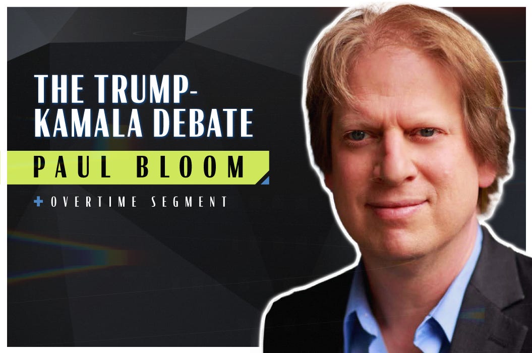 The Trump-Kamala Debate (Robert Wright & Paul Bloom)