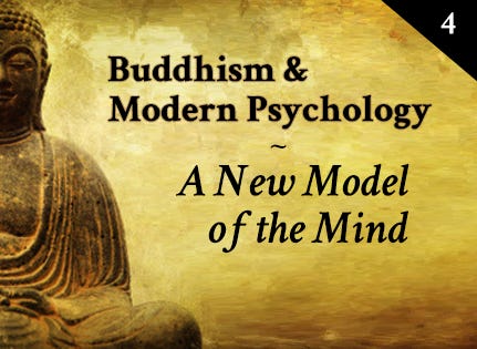 Buddhism & Modern Psychology: Full Audio Lecture 04