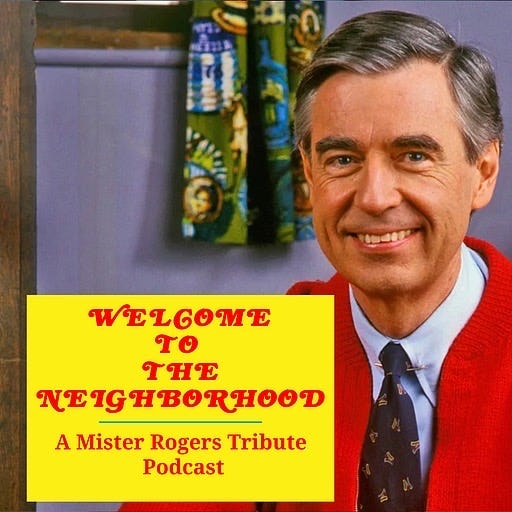 New Intro Music For Welcome To The Neighborhood: A Mister Rogers Tribute Podcast