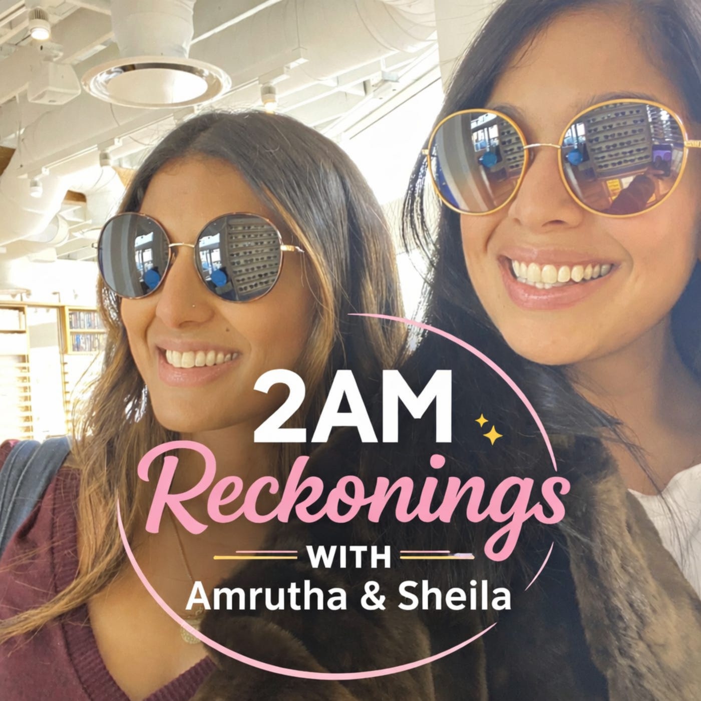 2AM Reckonings with Amrutha & Sheila Ep. 25 episode artwork