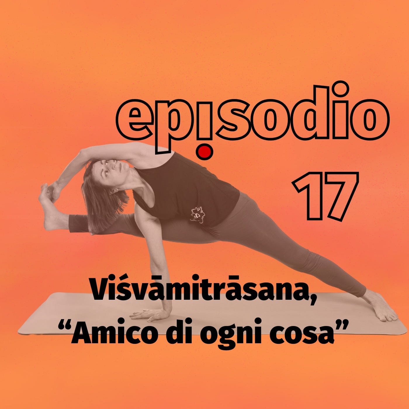Viśvāmitrāsana, "Amico di ogni cosa"