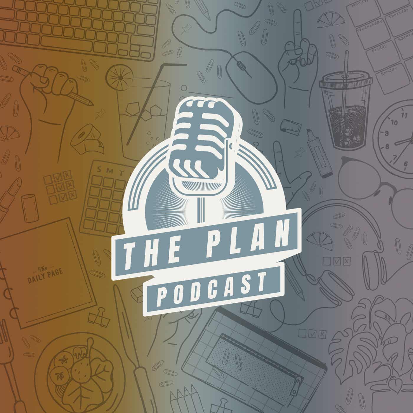 The Plan Podcast