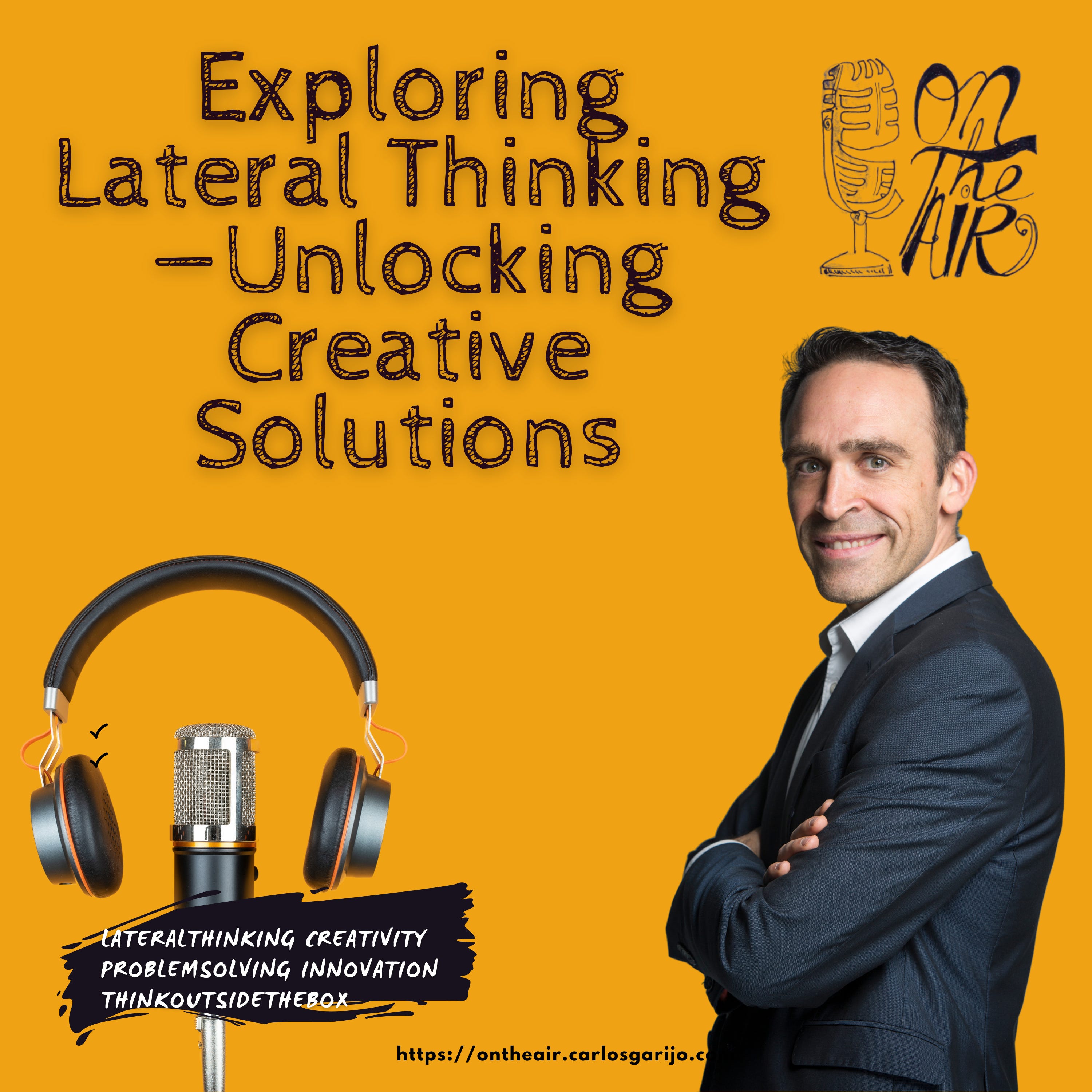 Exploring Lateral Thinking—Unlocking Creative Solutions episode artwork