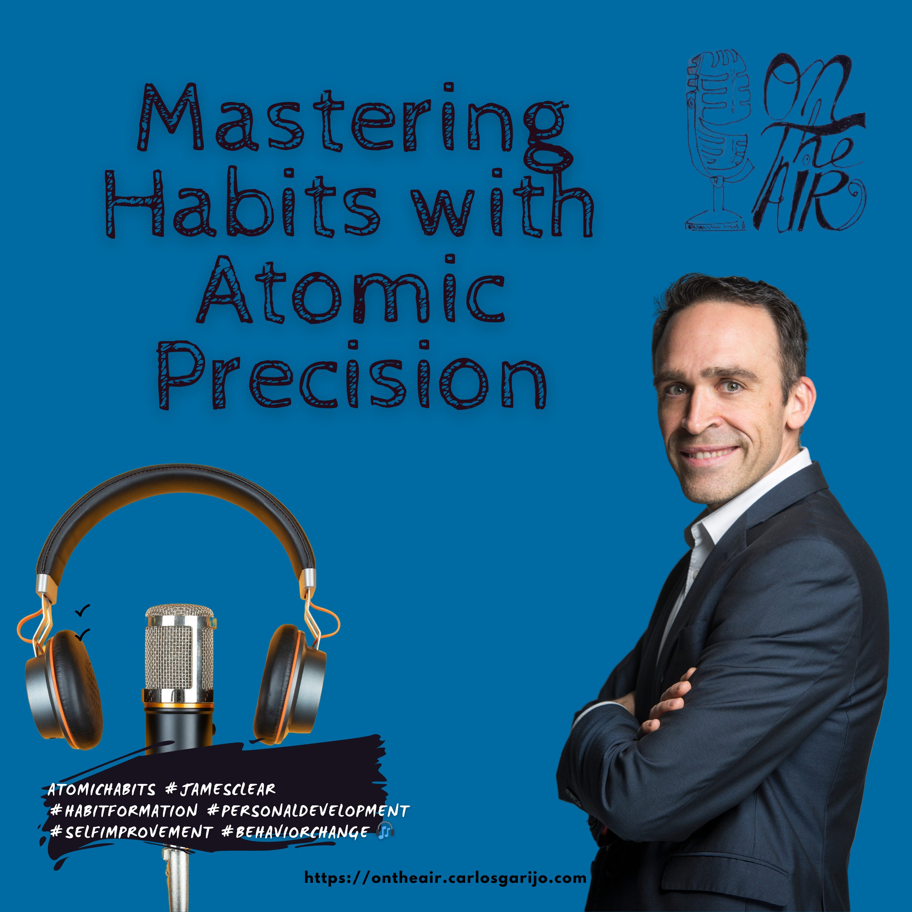 Mastering Habits with Atomic Precision episode artwork