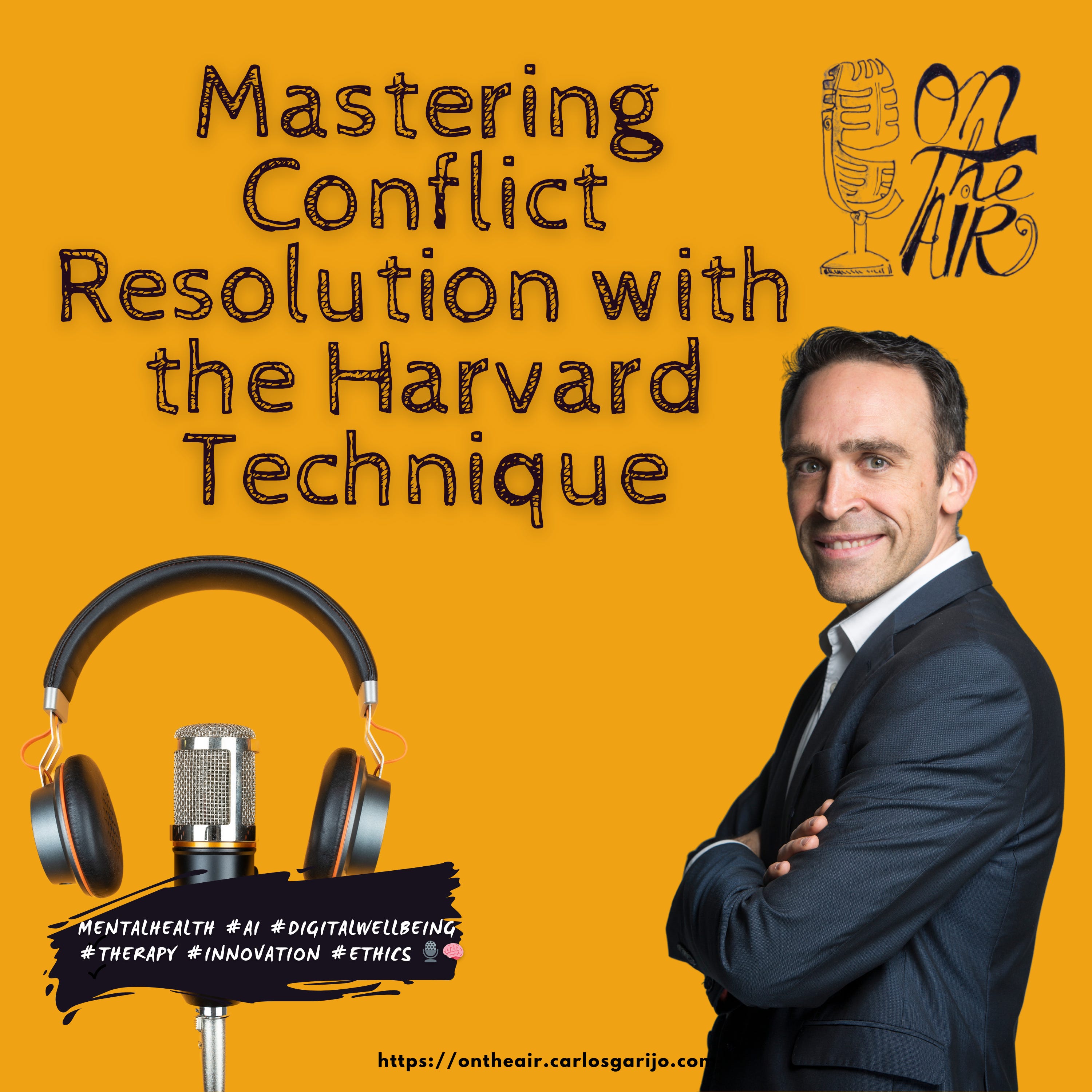 Mastering Conflict Resolution with the Harvard Technique episode artwork