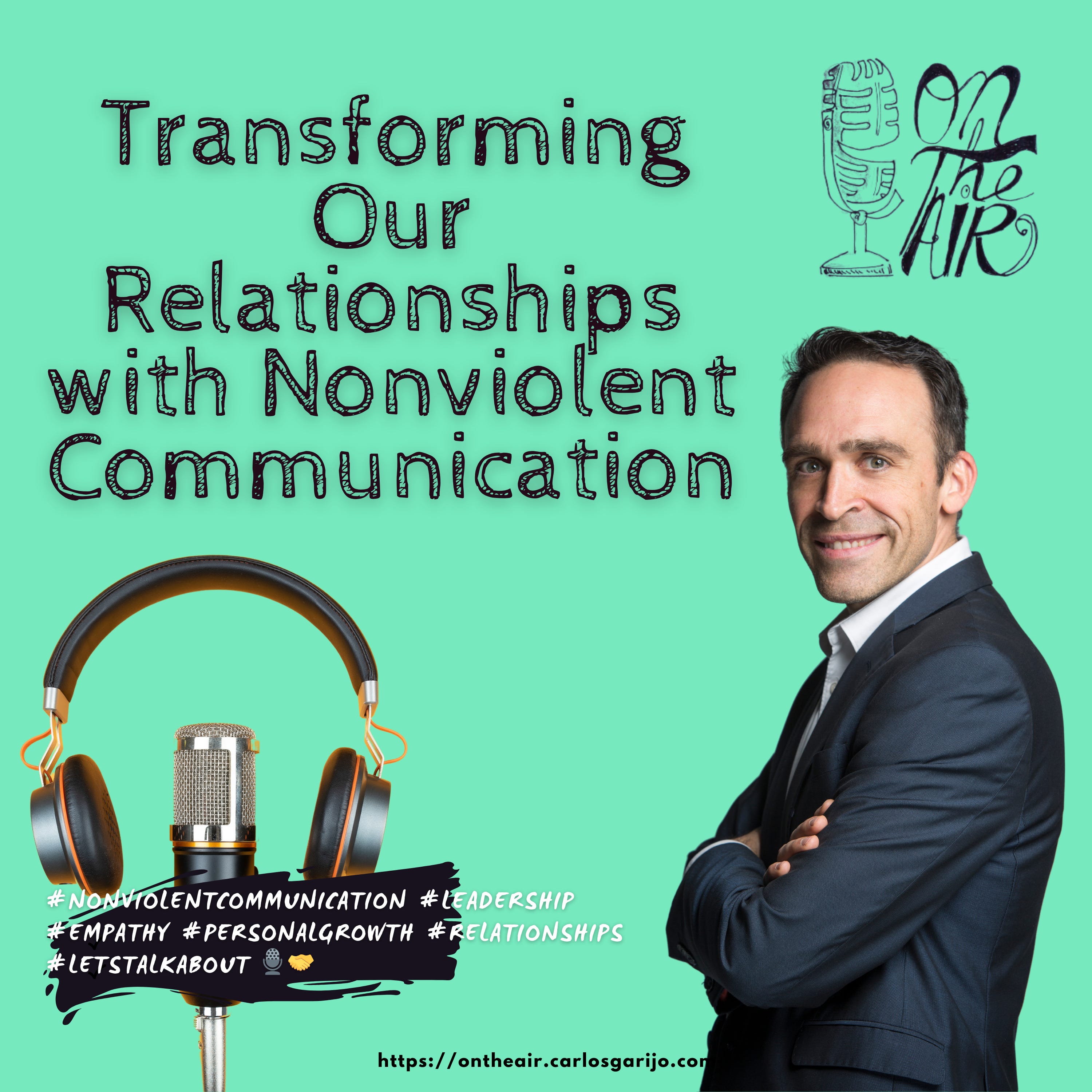Transforming Our Relationships with Nonviolent Communication episode artwork