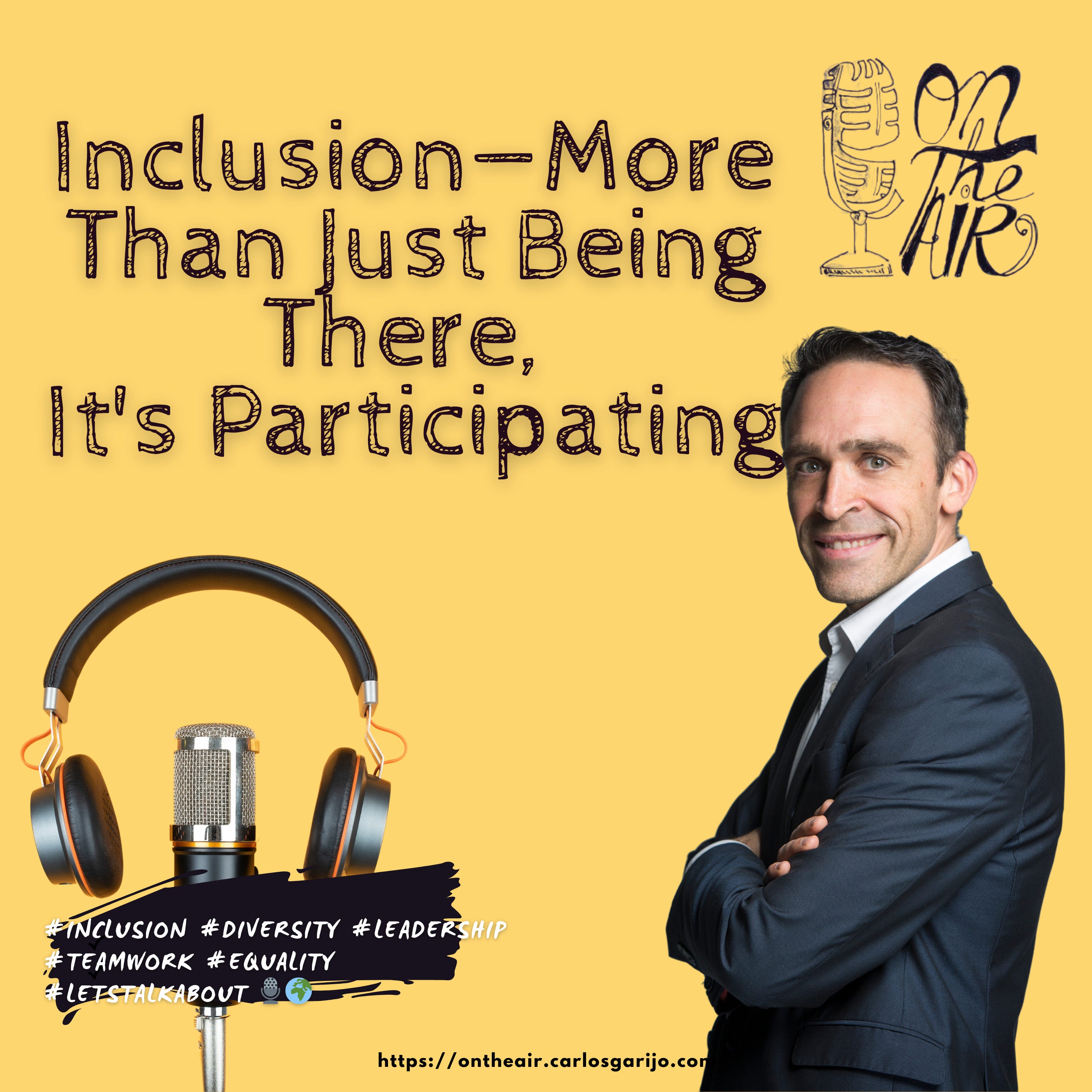 Inclusion—More Than Just Being There, It's Participating episode artwork