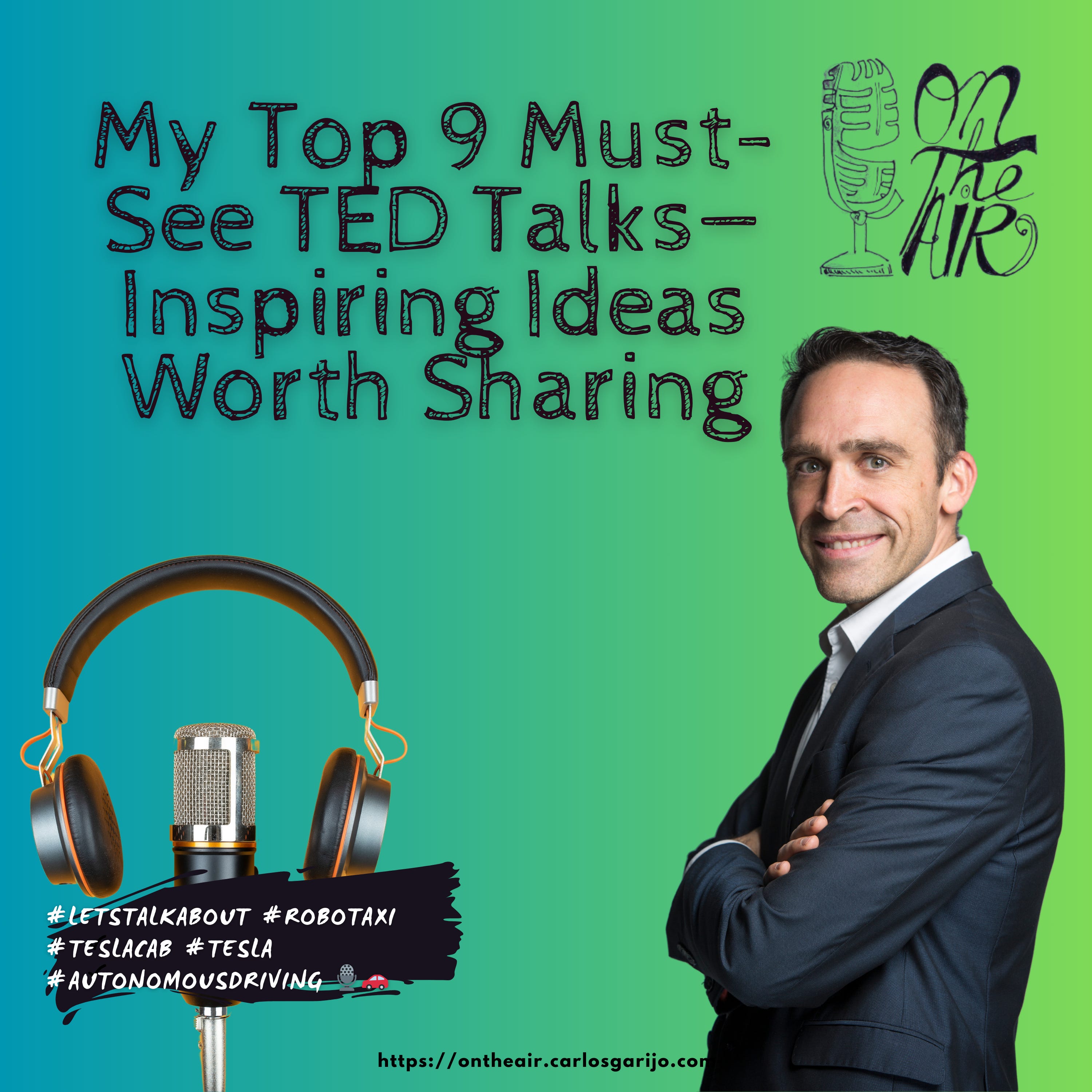 My Top 9 Must-See TED Talks—Inspiring Ideas Worth Sharing episode artwork