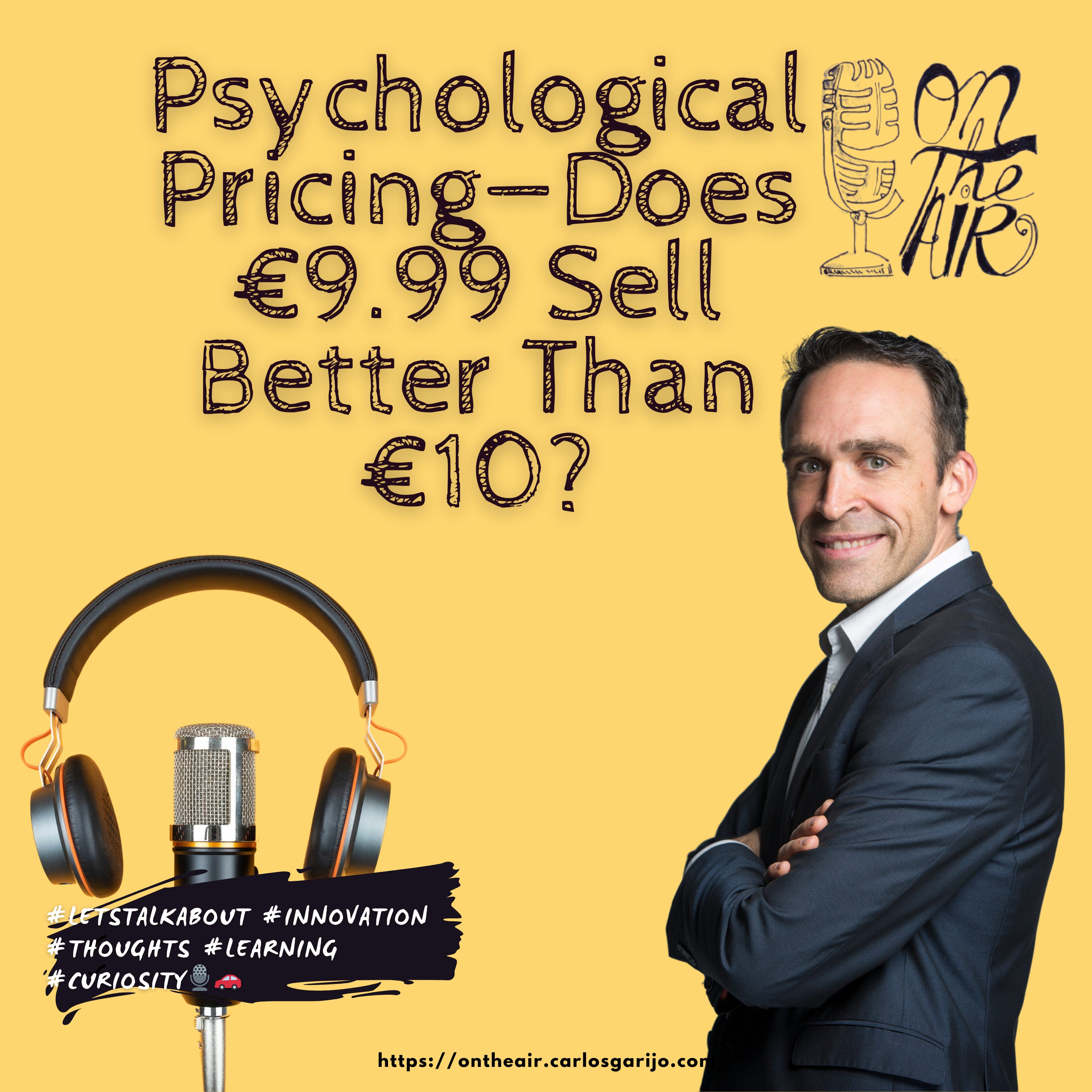 Psychological Pricing—Does €9.99 Sell Better Than €10? episode artwork