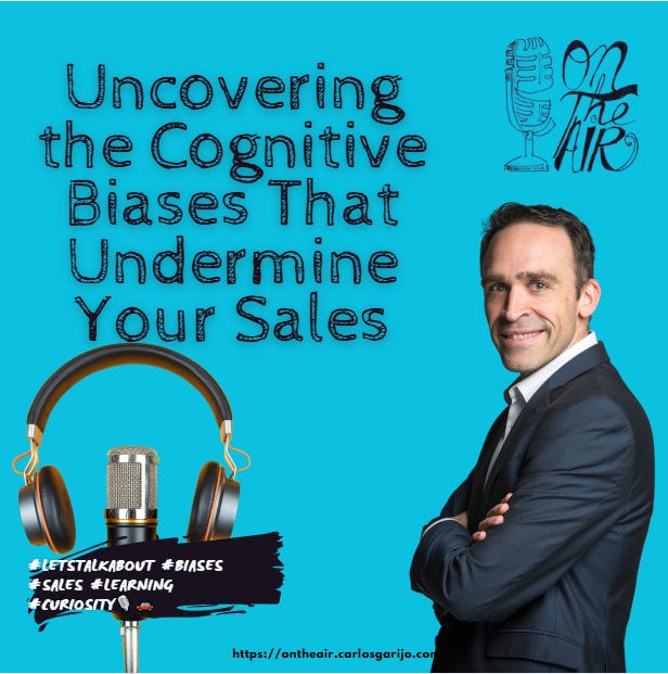 Uncovering the Cognitive Biases That Undermine Your Sales episode artwork