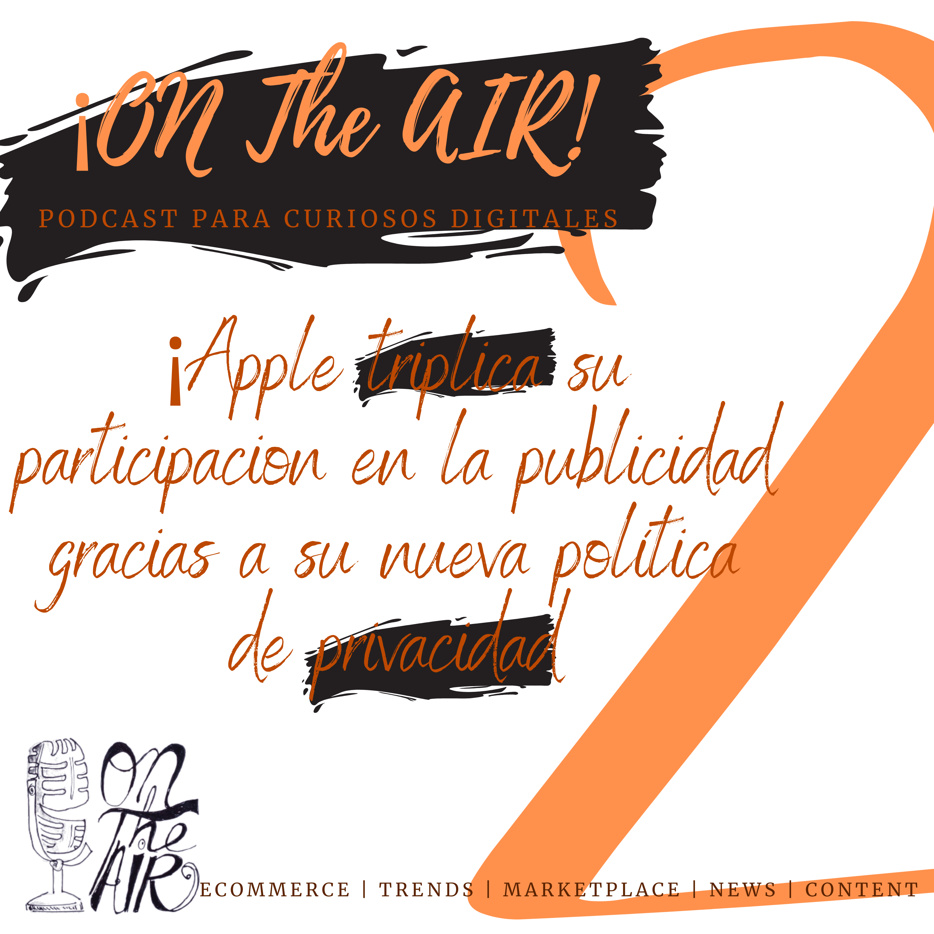 PODCAST - Apple triplica su participación en el mercado publicitario gracias a la nueva política de privacidad instaurada episode artwork