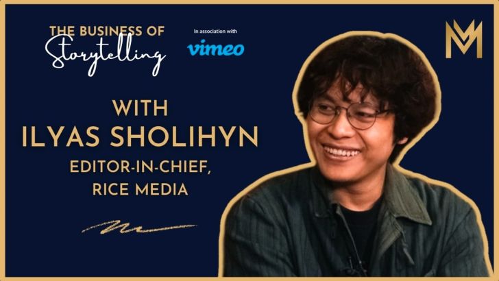 The Business of Storytelling feat. Ilyas Sholihyn, Editor In Chief, Rice Media The Business of Storytelling feat. Ilyas Sholihyn, Editor In Chief, Rice Media