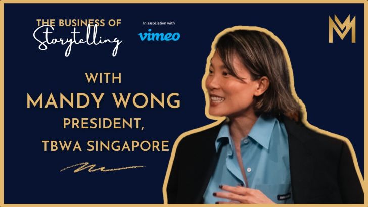 The Business of Storytelling feat. Mandy Wong, President, TBWA\Singapore The Business of Storytelling feat. Mandy Wong, President, TBWA\Singapore