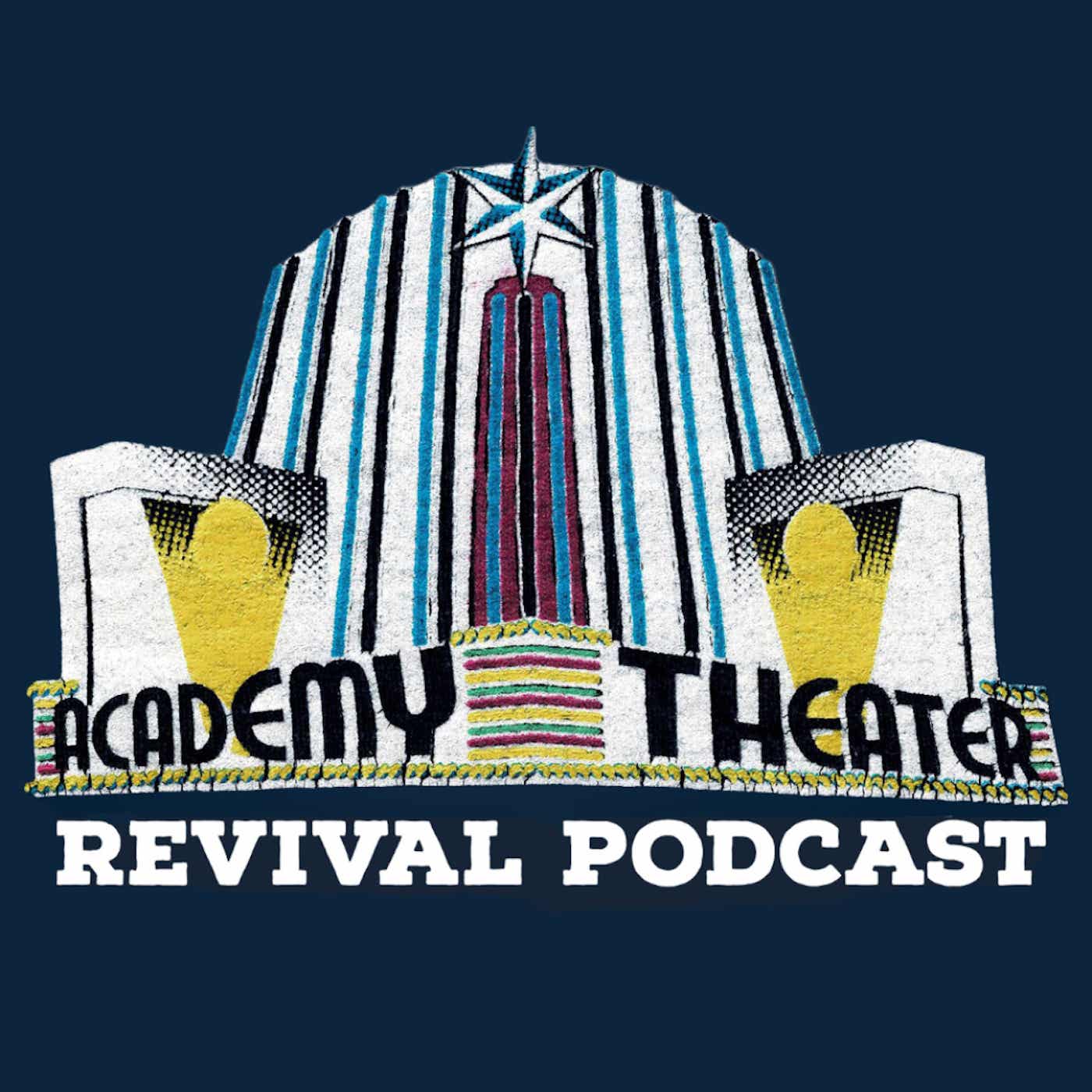 Academy Revival Podcast