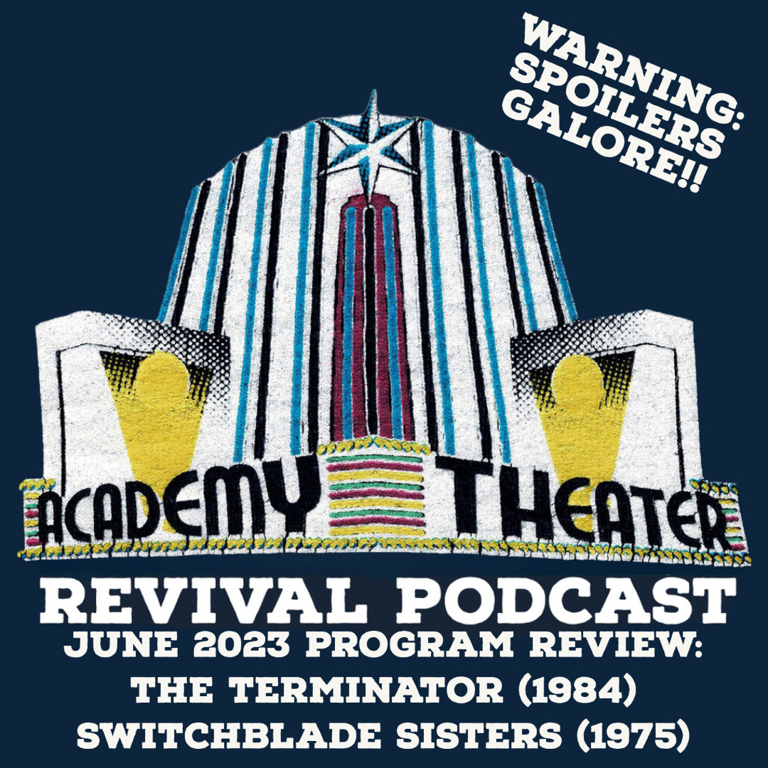 June 2023 Program Review: The Terminator (1984) // Switchblade Sisters (1975)