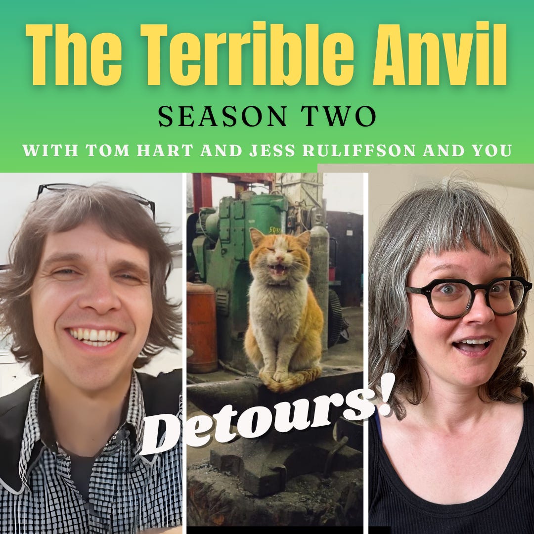 The Terrible Anvil: Detours!