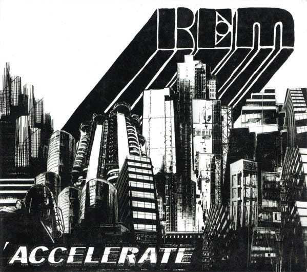 Accelerate: R.E.M.'s Second Reckoning? Accelerate: R.E.M.'s Second Reckoning?