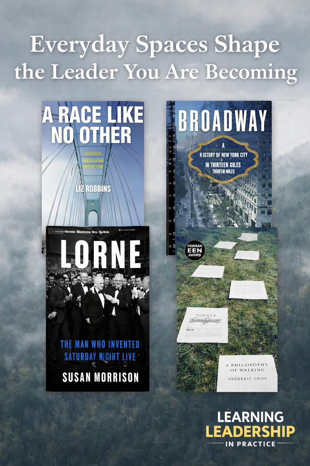 Episode 7: Everyday Spaces Shape the Leader You Are Becoming