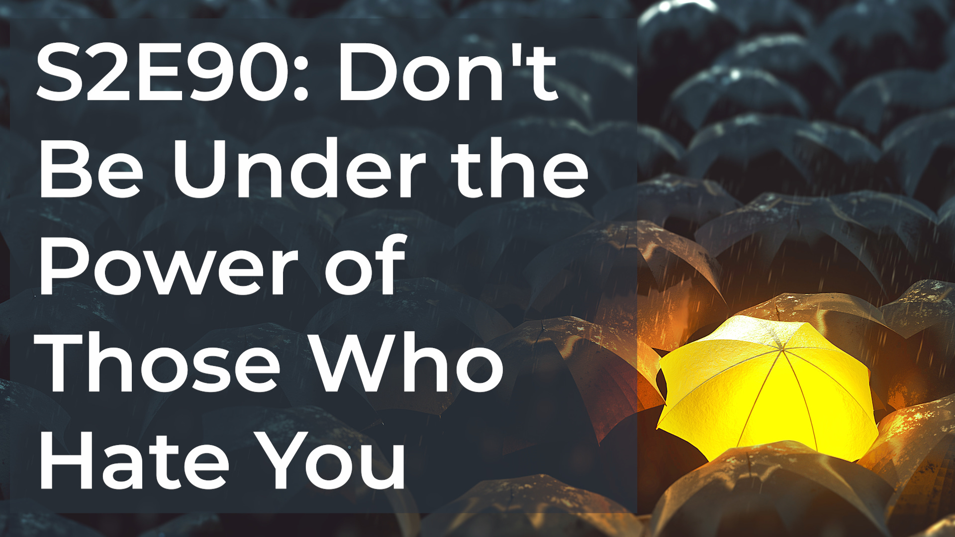FLBK Show S2E90 Don't Be Under the Power of Those Who Hate You episode artwork