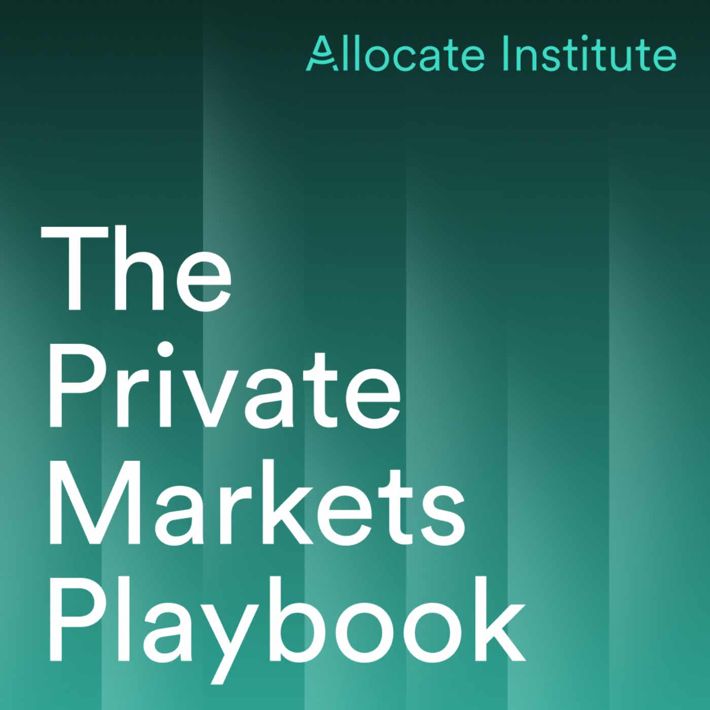 The Private Markets Playbook