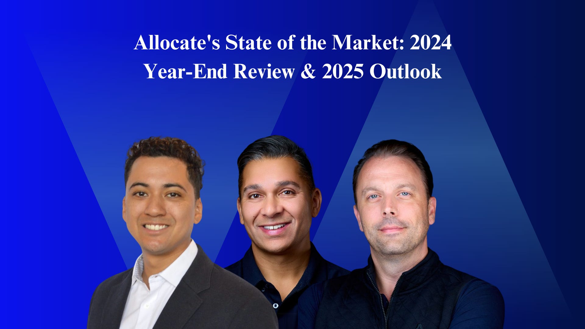 Allocate's State of the Market: 2024 Year-End Review & 2025 Outlook
