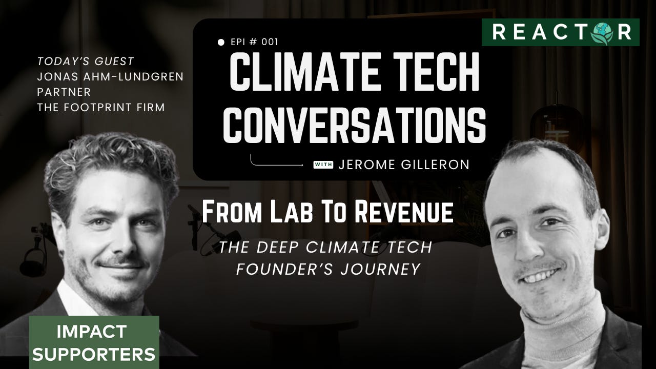 From Lab to Revenue — The Deep Climate Tech Founder’s Journey with Jerome Gilleron 🚀