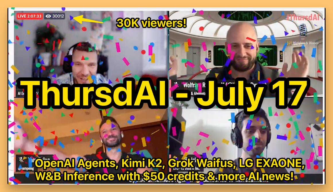 📆 ThursdAI - July 17th - Kimi K2 👑, OpenAI Agents, Grok Waifus, Amazon Kiro, W&B Inference & more AI news!