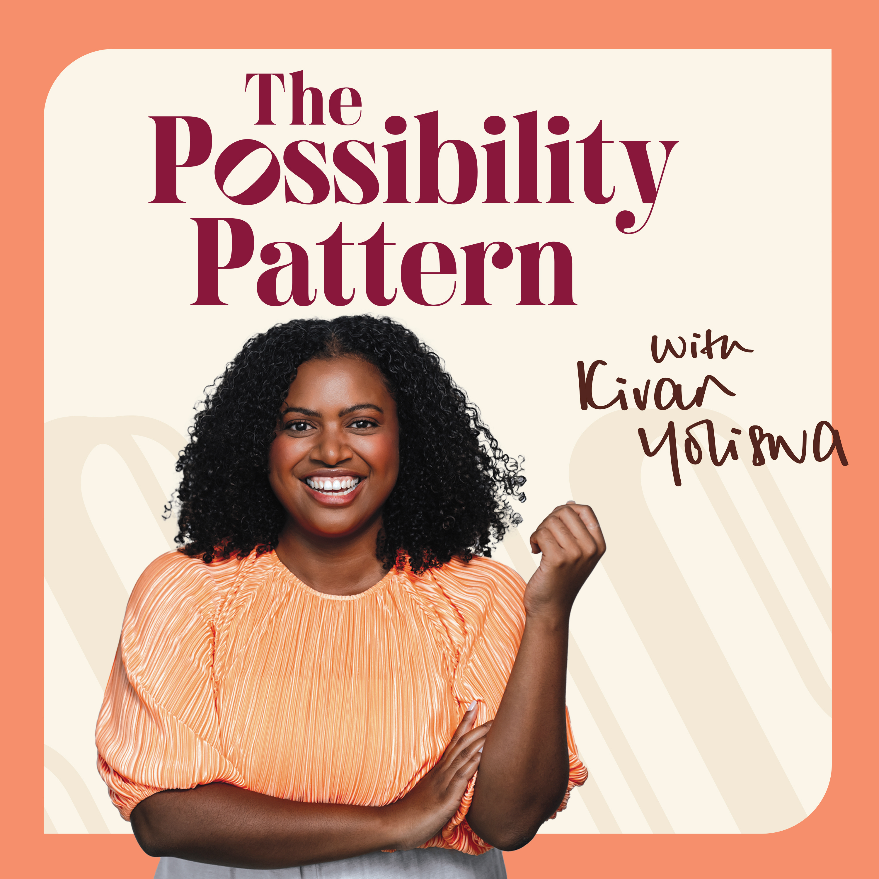 The Possibility Pattern Podcast